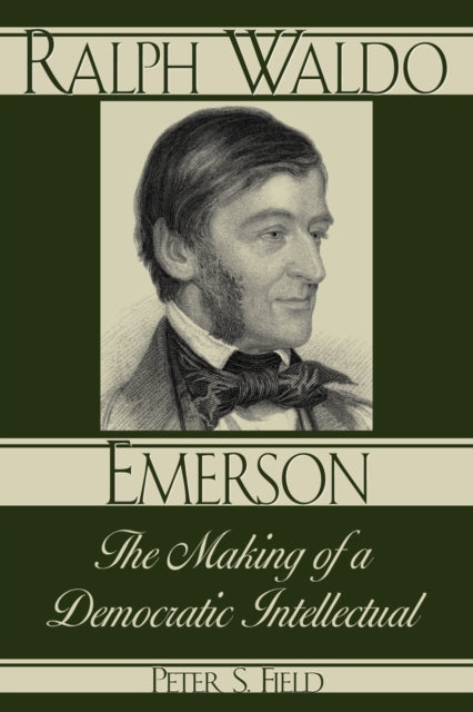 Book cover of: Ralph Waldo Emerson. By: Peter S. Field