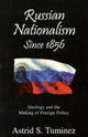 Book cover of: Russian Nationalism since 1856. By: Astrid S. Tuminez