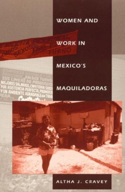 Book cover of: Women and Work in Mexico's Maquiladoras