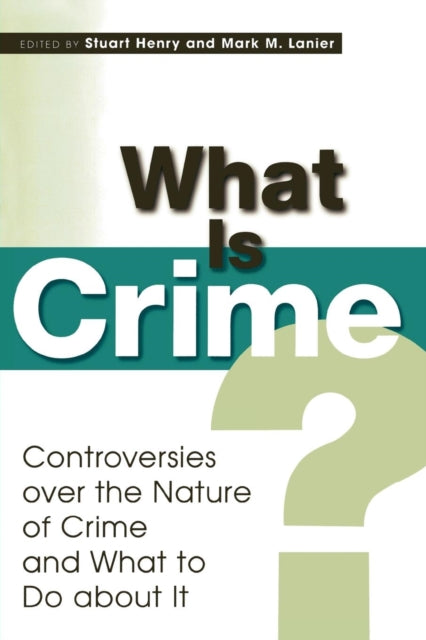 Book cover of: What Is Crime?. By: Stuart Henry