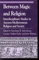 Book cover of: Between Magic and Religion. By: Sulochana Asirvatham