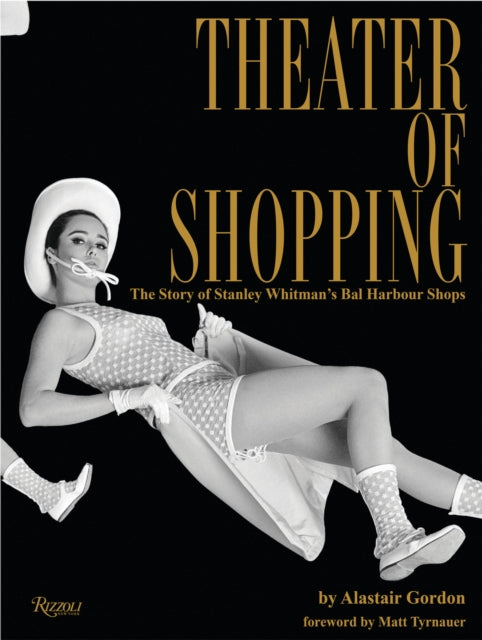 Book cover of: Theater of Shopping. By: Alastair Gordon