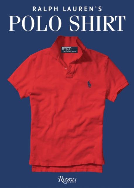 Book cover of: Ralph Lauren's Polo Shirt. By: Ralph Lauren