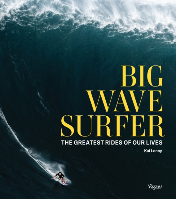 Book cover of: Big Wave Surfer. By: Kai Lenny