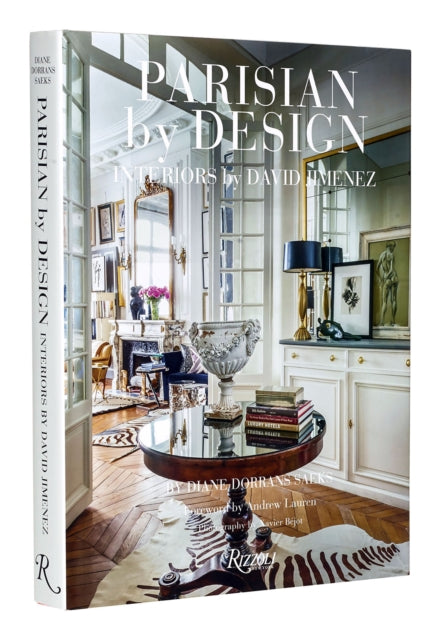 Parisian by Design, Interiors by David Jimenez 9780847872138 Diane Dorrans Saeks