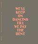 Glenn Brown, We’ll Keep On Dancing Till We Pay the Rent 9780847874064 Brown, Glenn