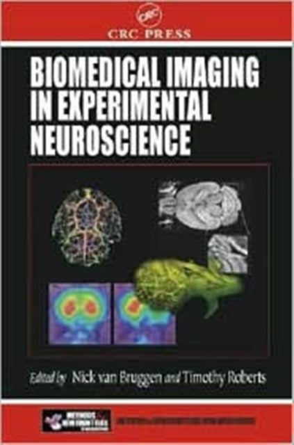 Book cover of: Biomedical Imaging in Experimental Neuroscience