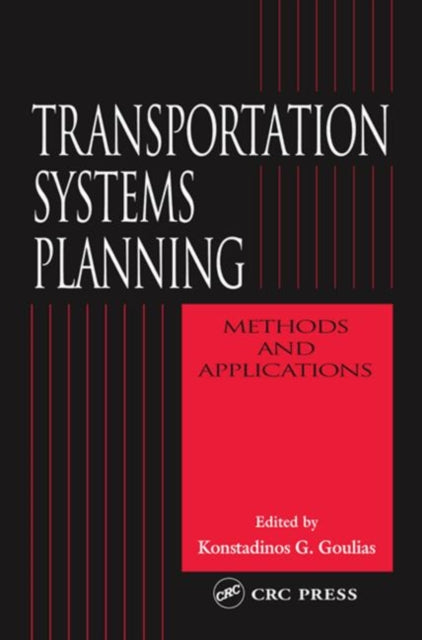 Book cover of: Transportation Systems Planning. By: Konstadinos G. Goulias