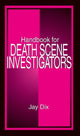 Book cover of: Handbook for Death Scene Investigators