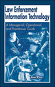 Book cover of: Law Enforcement Information Technology. By: James Chu