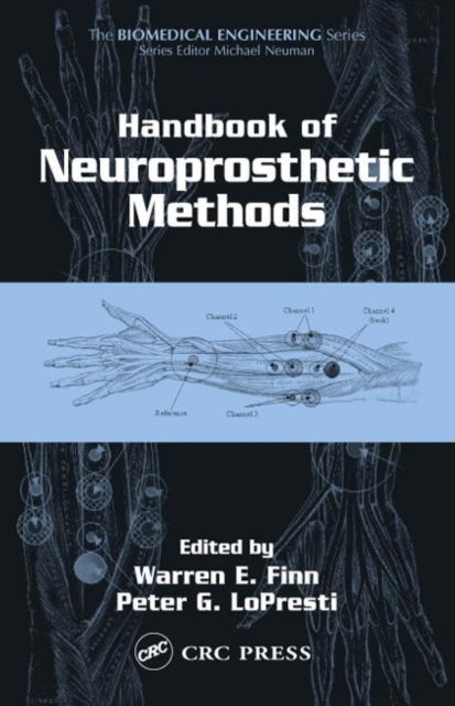 Book cover of: Handbook of Neuroprosthetic Methods