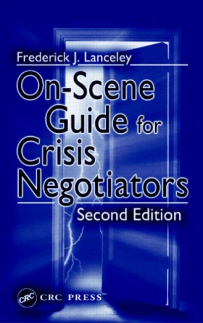 Book cover of: On-Scene Guide for Crisis Negotiators