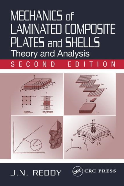 Book cover of: Mechanics of Laminated Composite Plates and Shells. By: J.N. Reddy