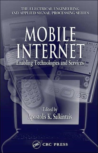 Book cover of: Mobile Internet. By: Apostolis K. Salkintzis