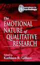 Book cover of: Emotional Nature of Qualitative Research. By: Kathleen Gilbert