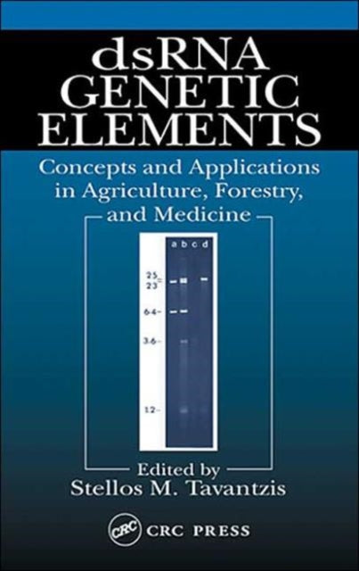 Book cover of: dsRNA Genetic Elements. By: Stellos M Tavantzis