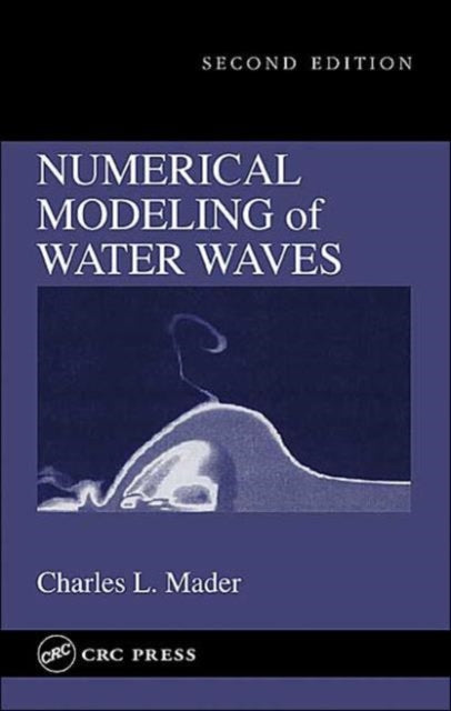 Book cover of: Numerical Modeling of Water Waves