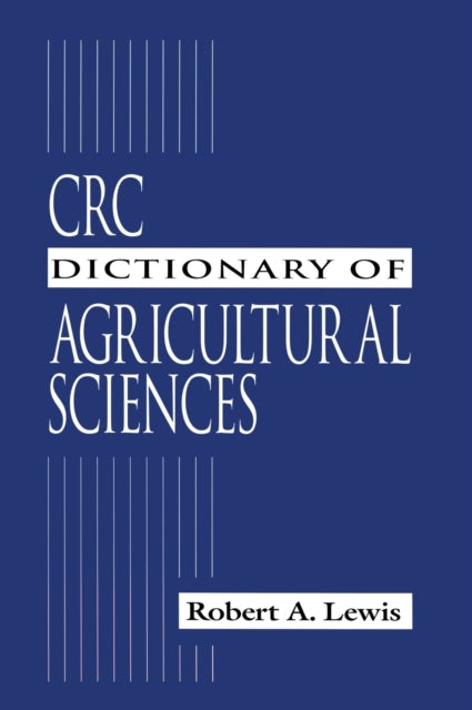 CRC Dictionary of Agricultural Sciences