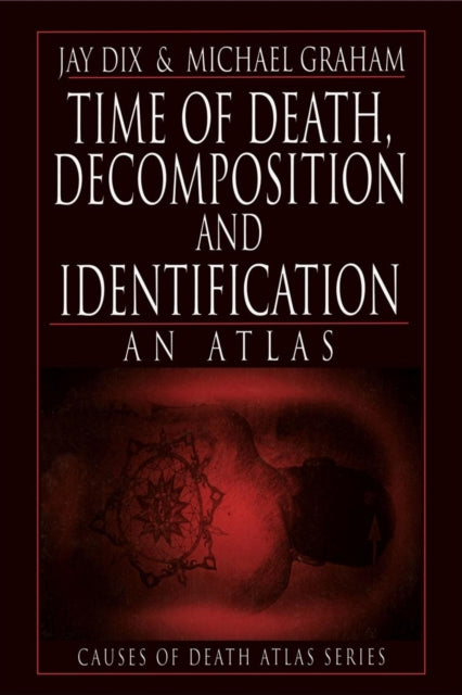 Time of Death, Decomposition and Identification
