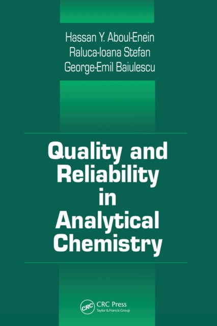 Book cover of: Quality and Reliability in Analytical Chemistry. By: George E. Baiulescu