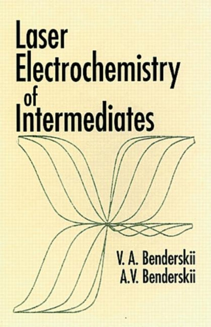 Book cover of: Laser Electrochemistry of Intermediates