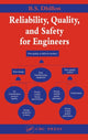 Book cover of: Reliability, Quality, and Safety for Engineers. By: B.S. Dhillon
