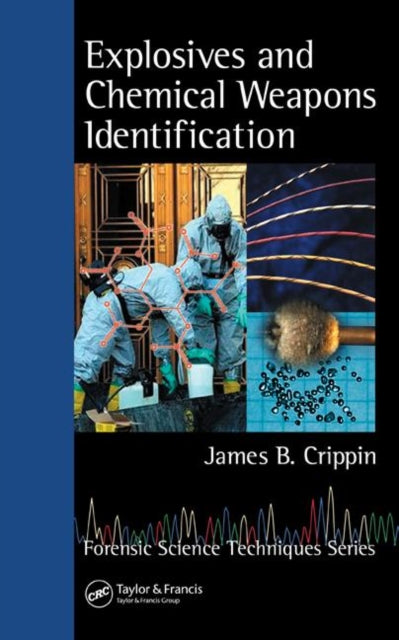 Book cover of: Explosives and Chemical Weapons Identification. By: James B. Crippin