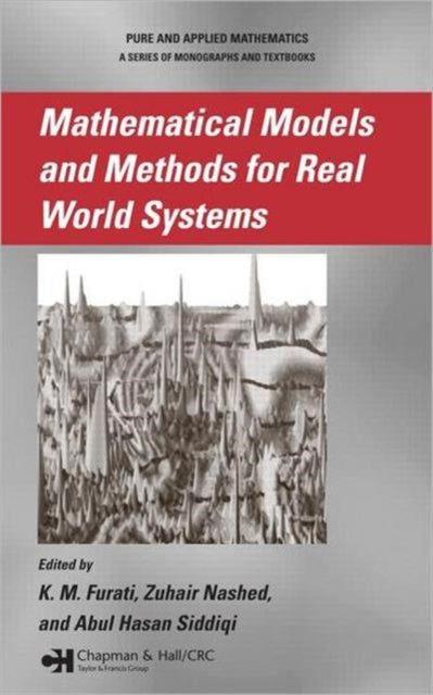 Book cover of: Mathematical Models and Methods for Real World Systems