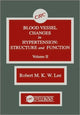 Book cover of: Blood Vessel Changes in Hypertension Structure and Function, Volume II. By: R.M.K.W. Lee