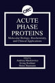 Book cover of: Acute Phase Proteins Molecular Biology, Biochemistry, and Clinical Applications. By: Andrzej Mackiewicz