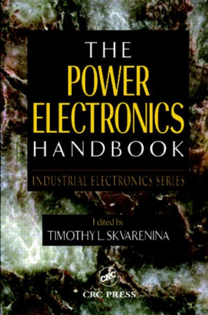 Book cover of: Power Electronics Handbook. By: Timothy L. Skvarenina