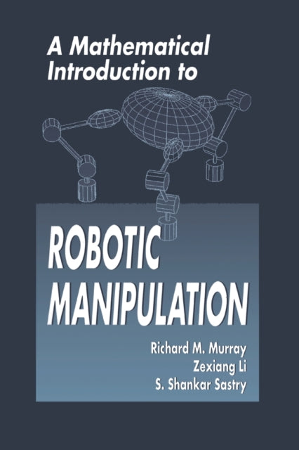 Book cover of: Mathematical Introduction to Robotic Manipulation