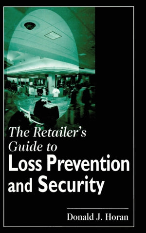 The Retailer's Guide to Loss Prevention and Security