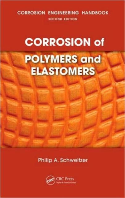 Corrosion of Polymers and Elastomers