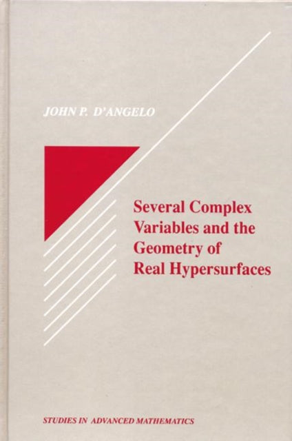 Book cover of: Several Complex Variables and the Geometry of Real Hypersurfaces