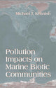 Book cover of: Pollution Impacts on Marine Biotic Communities