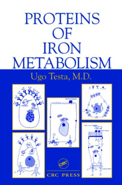 Book cover of: Proteins of Iron Metabolism. By: Ugo Testa