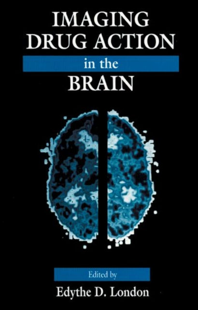 Book cover of: Imaging Drug Action in the Brain
