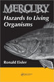 Book cover of: Mercury Hazards to Living Organisms