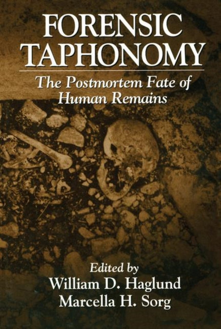 Book cover of: Forensic Taphonomy