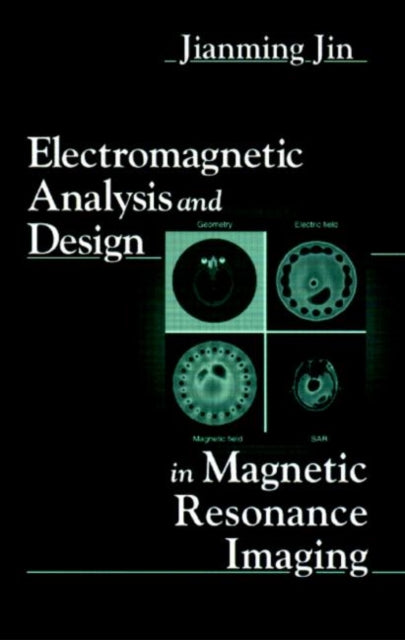 Electromagnetic Analysis and Design in Magnetic Resonance Imaging