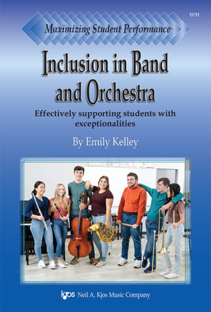Book cover of: Maximizing Student Performance: Inclusion in Band and Orchestra
