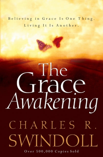 Book cover of: Grace Awakening. By: Charles R. Swindoll