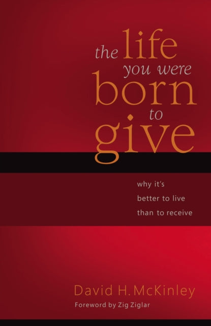 The Life You Were Born to Give