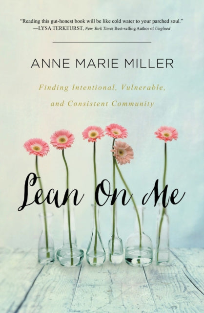 Book cover of: Lean On Me. By: Anne Marie Miller