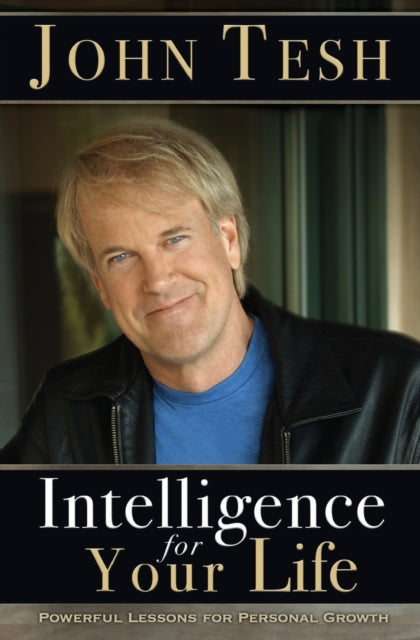 Intelligence for Your Life