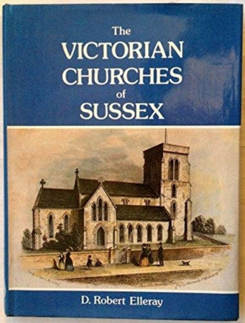 Book cover of: Victorian Churches of Sussex