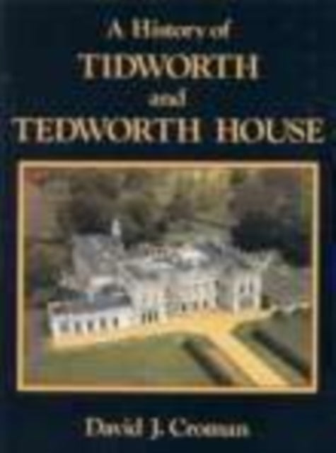 A History of Tidworth and Tedworth House