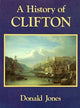 Book cover of: History of Clifton. By: Donald Jones