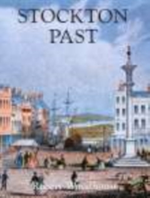 Book cover of: Stockton Past. By: Robert Woodhouse